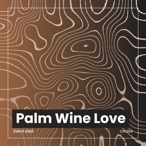 Palm Wine Love